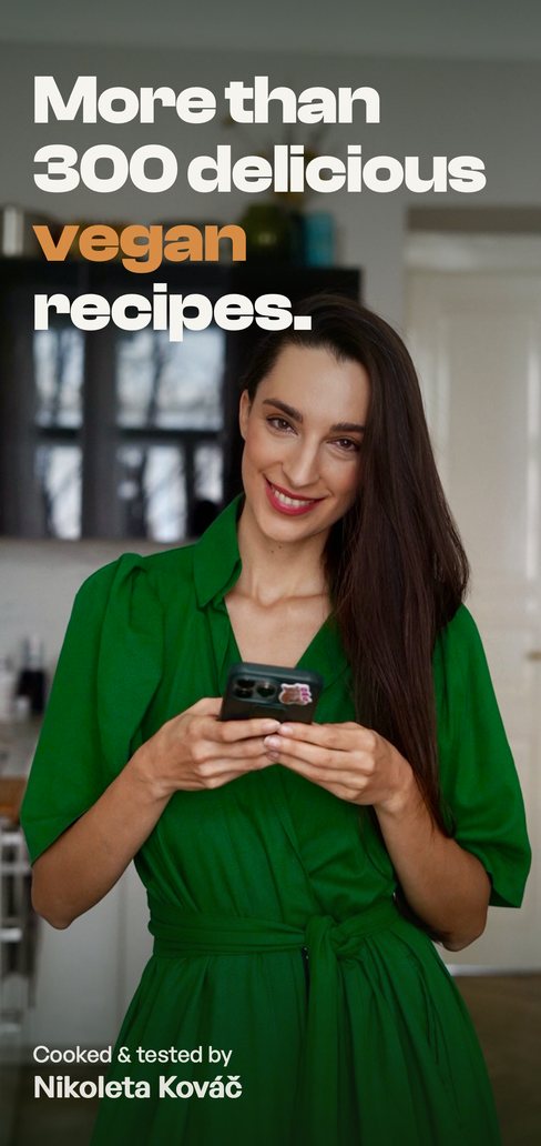 More than 300 delicious vegan recipes — cooked and tested by Nikoleta Kováč